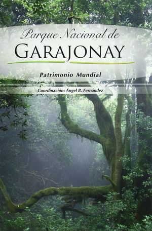 PARQUE NACIONAL DE GARAJONAY *
