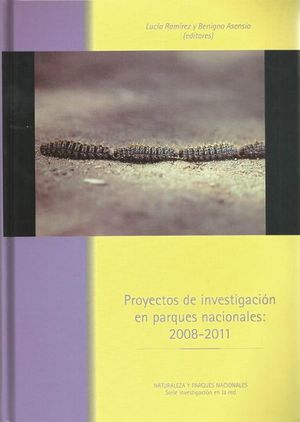 PROYECTOS DE INVESTIGACIÓN EN PARQUES NACIONALES, 2008-2011 *