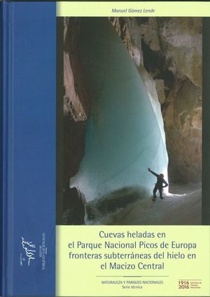 CUEVAS HELADAS EN EL PARQUE NACIONAL PICOS DE EUROPA : *