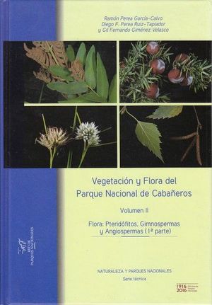 VEGETACIÓN Y FLORA DEL PARQUE NACIONAL DE CABAÑEROS VOL.II *