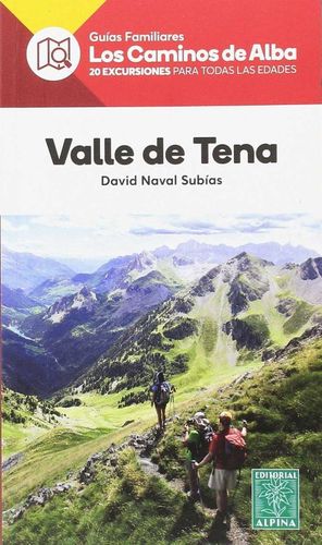 VALLE DE TENA -LOS CAMINOS DE ALBA