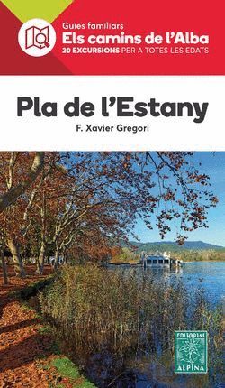 PLA DE L'ESTANY -ELS CAMINS DE L'ALBA