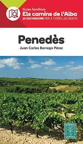 PENEDÈS - CAMINS DE L'ALBA *