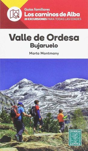 VALLE DE ORDESA BUJARUELO - LOS CAMINOS DE ALBA