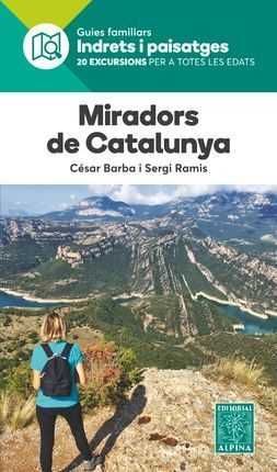 MIRADORS DE CATALUNYA.  INDRETS I PAISATGES