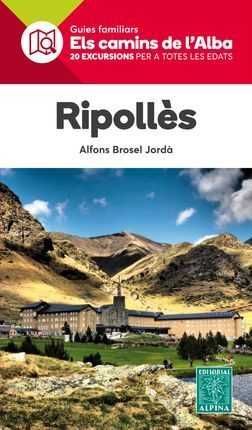 RIPOLLES. ELS CAMINS DE L'ALBA