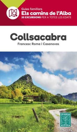 COLLSACABRA. ELS CAMINS DE L'ALBA