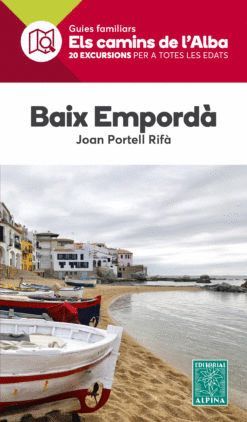 BAIX EMPORDÀ. ELS CAMINS DE L'ALBA