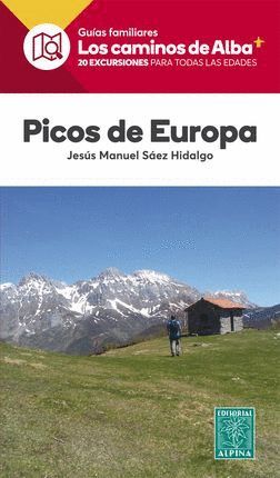 PICOS DE EUROPA. LOS CAMINOS DEL ALBA