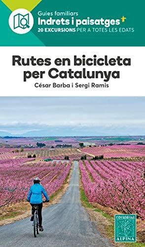 RUTES EN BICICLETA PER CATALUNYA. INDRETS I PAISATGES