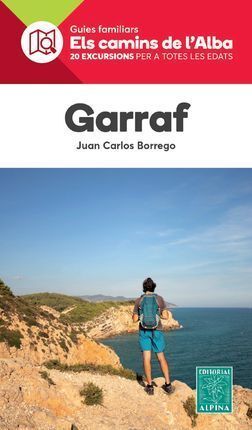 GARRAF - ELS CAMINS DE L'ALBA