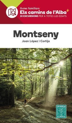 MONTSENY -  ELS CAMINS DE L'ALBA *