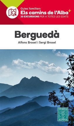BERGUEDÀ - ELS CAMINS DE L'ALBA