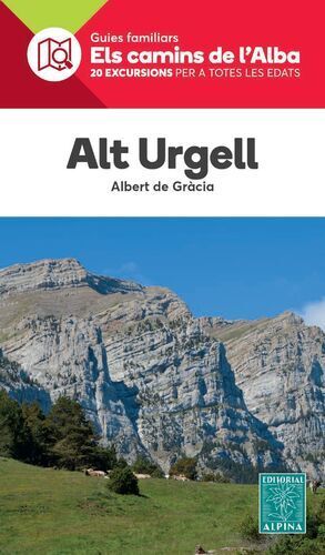 ALT URGELL - ELS CAMINS DE LALBA  *