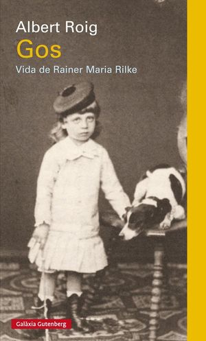 GOS. VIDA DE RAINER MARIA RILKE *