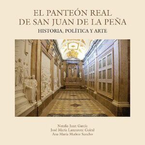 EL PANTEÓN REAL DE SAN JUAN DE LA PEÑA *