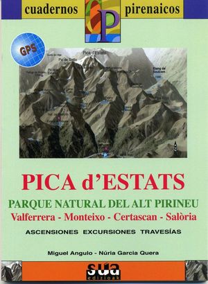 PICA D'ESTATS. PARQUE NATURAL DEL ALT PIRINEU.CUADERNOS PIRENAICOS *