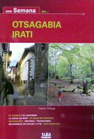 UNA SEMANA EN... OTSAGABIA IRATI *