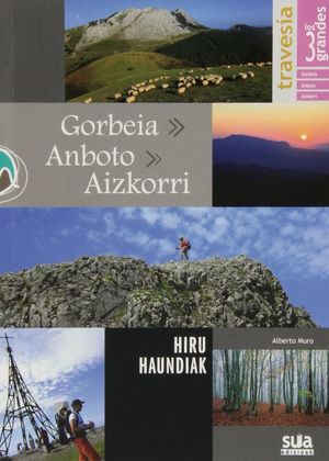 GORBEIA, ANBOTO,AIZKORRI *