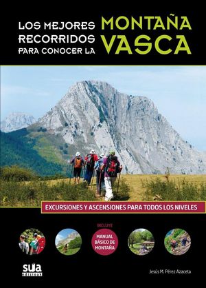 LOS MEJORES RECORRIDOS PARA CONOCER LA MONTAÑA VASCA *