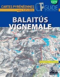 BALAÏTOUS ET VIGNEMALE 1:25,000 *