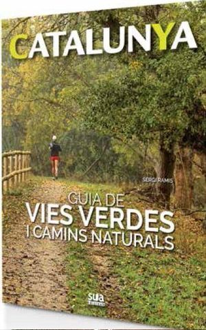 CATALUNYA: GUIA DE VIES VERDES I CAMINS NATURALS Nº 2