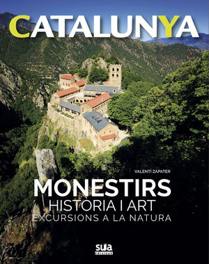 CATALUNYA. MONESTIRS HISTORIA I ART. Nº 4