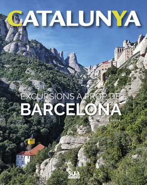 CATALUNYA. EXCURSIONS A PROP DE BARCELONA Nº 6 *