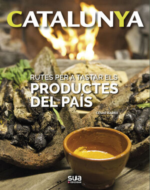 CATALUNYA: RUTES PER TASTAR ELS PRODUCTES DEL PAIS *