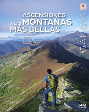 GALICIA: ASCENSIONES A LAS MONTAÑAS MÁS BELLAS DE GALICIA Nº 7