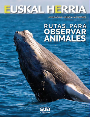 EUSKAL HERRIA. RUTAS PARA OBSERVAR ANIMALES  Nº 36  *