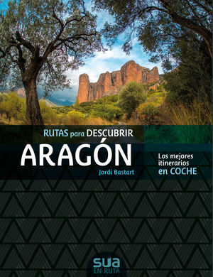 RUTAS PARA DESCUBIR ARAGÓN *