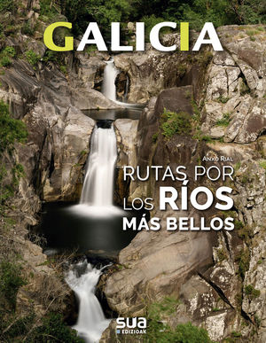 GALICIA. RUTAS POR LOS RIOS MAS BELLOS Nº 5 *