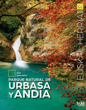 EUSKAL HERRIA: PARQUE NATURAL DE URBASA Y ANDIA Nº 44