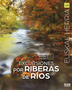 EUSKAL HERRIA: EXCURSIONES POR RIBERAS DE RIOS Nº 48 *