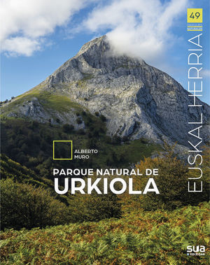 EUSKAL HERRIA: PARQUE NATURAL DE URKIOLA Nº 49  *