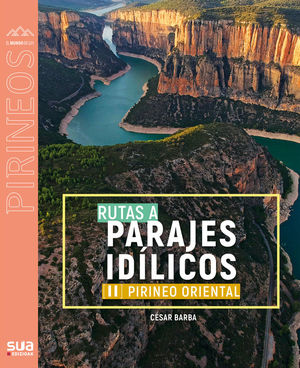 141 RUTAS A PARAJES IDÍLICOS (II). PIRINEO ORIENTAL *