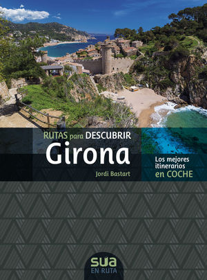 RUTAS PARA DESCUBRIR GIRONA *