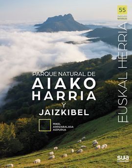 EUSKAL HERRIA: PARQUE NATURAL DE AIAKO HARRIA Y JAIZKIBEL Nº 55