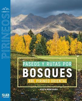 146 PASEOS Y RUTAS POR BOSQUES PIRINEO ORIENTAL III *