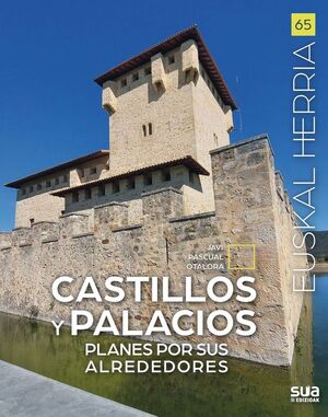 EUSKAL HERRIA: CASTILLOS Y PALACIOS Nº 65 *