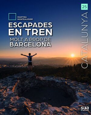 CATALUNYA: ESCAPADES EN TREN MOLT A PROP DE BARCELONA Nº 25