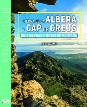 157 SIERRA DE LA ALBERA Y CAP DE CREUS. EL MUNDO DE LOS PIRINEOS *