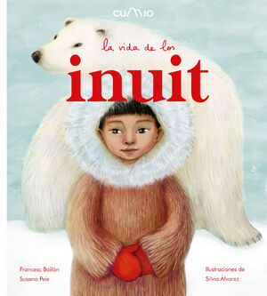 LA VIDA DE LOS INUIT *