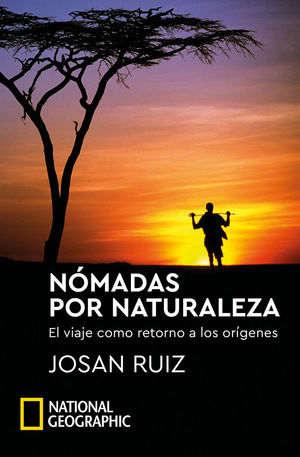 NÓMADAS POR NATURALEZA *