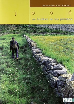 JOSÉ, UN HOMBRE DE LOS PIRINEOS *