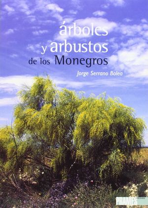 ÁRBOLES Y ARBUSTOS DE LOS MONEGROS