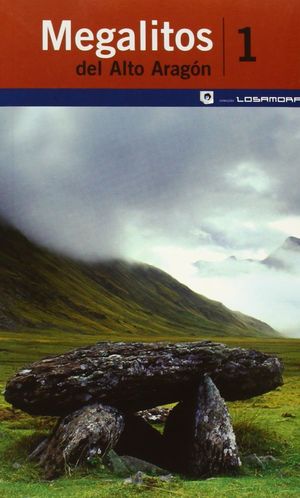 MEGALITOS DEL ALTO ARAGÓN *