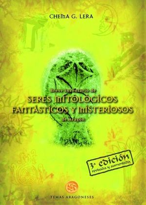 BREVE INVENTARIO DE SERES MITOLÓGICOS, FANTÁSTICOS Y MISTERIOSOS DE ARAGÓN *