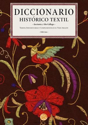 DICCIONARIO HISTORICO TEXTIL *